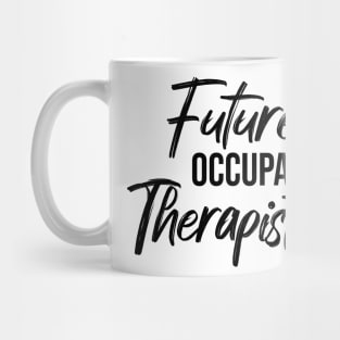 future occupational therapist Mug